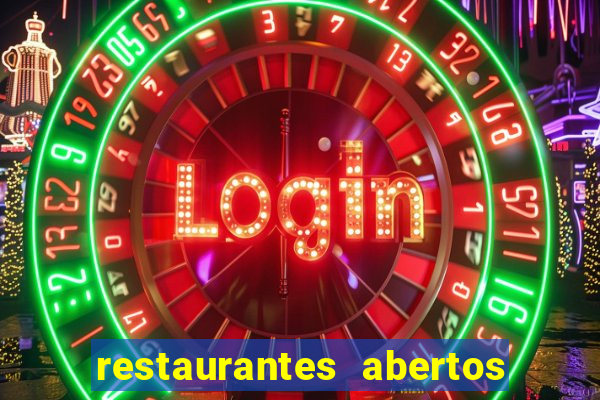 restaurantes abertos no natal porto alegre